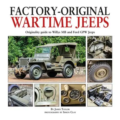 Factory-Original Wartime Jeeps - Taylor, James