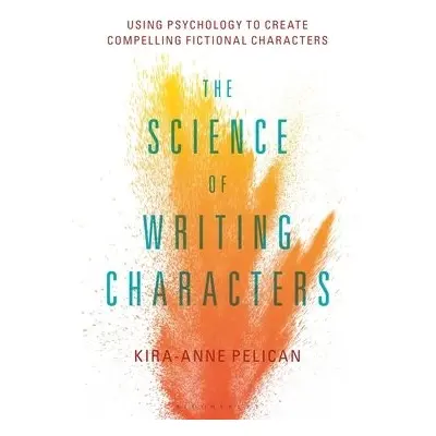 Science of Writing Characters - Pelican, Kira-Anne (Independent scholar, UK)