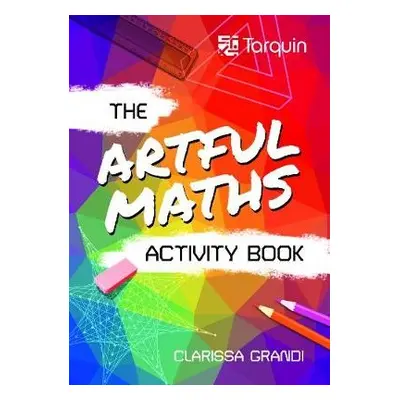 Artful Maths Activity Book - Grandi, Clarissa