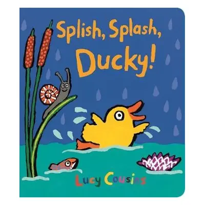 Splish, Splash, Ducky! - Cousins, Lucy