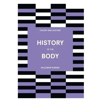 History of the Body - Ruberg, Willemijn