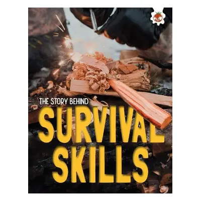 Story Behind: Survival Skills - Robinson, Paul