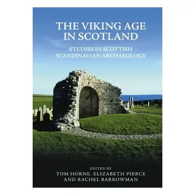 THE VIKING AGE IN SCOTLAND