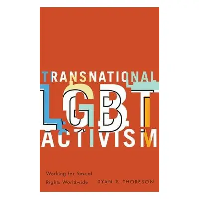 Transnational LGBT Activism - Thoreson, Ryan R.