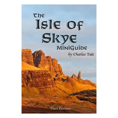 Isle of Skye MiniGuide - Tait, Charles