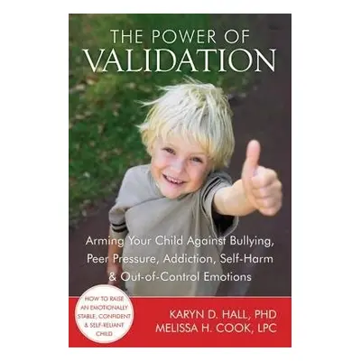 Power of Validation - Hall, Karyn D. a Cook, Melissa H