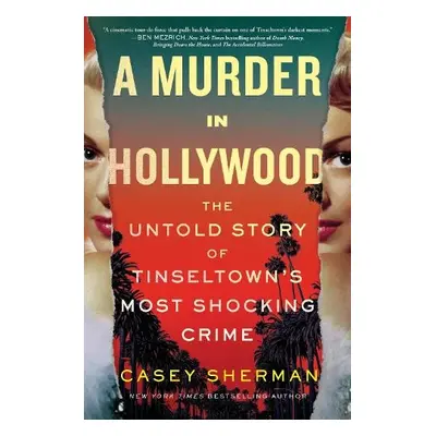 Murder in Hollywood - Sherman, Casey