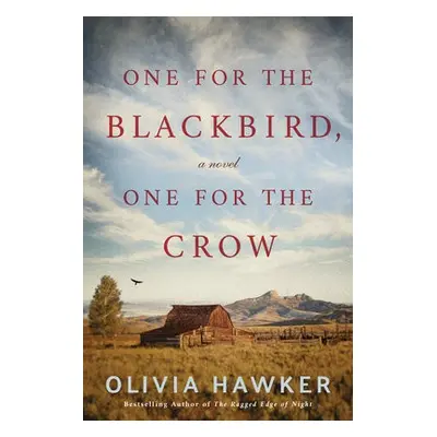 One for the Blackbird, One for the Crow - Hawker, Olivia