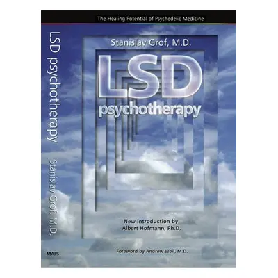 LSD Psychotherapy (4th Edition) - Grof, Stanislav