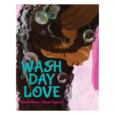 Wash Day Love - Moore, Tanisia