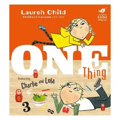 Charlie and Lola: One Thing - Child, Lauren