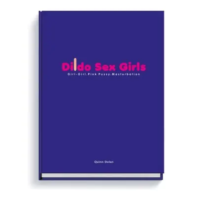 Dildo Sex Girls