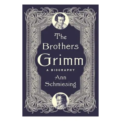 Brothers Grimm - Schmiesing, Ann