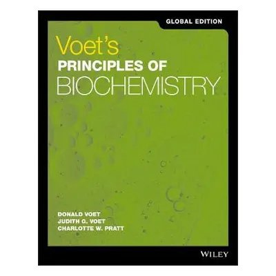 Voet's Principles of Biochemistry, Global Edition - Voet, Donald (University of Pennsylvania) a 