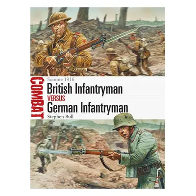 British Infantryman vs German Infantryman - Bull, Dr Stephen