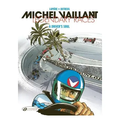 Michel Vaillant - Legendary Races Vol. 2: A Driver's Soul - Lapiere, Denis