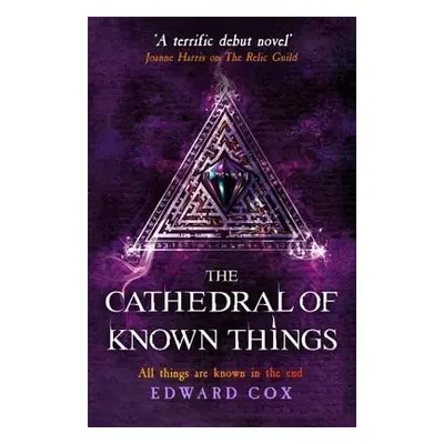 Cathedral of Known Things - Cox, Edward