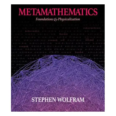 Metamathematics - Wolfram, Stephen