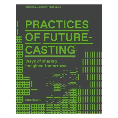 Practices of Futurecasting