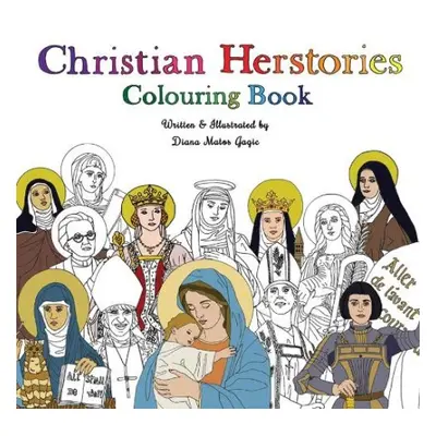 Christian Herstories - Gagic, Diana Matos