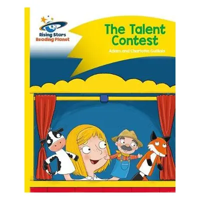 Reading Planet - The Talent Contest - Yellow: Comet Street Kids - Guillain, Adam a Guillain, Cha