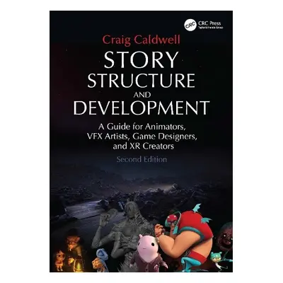 Story Structure and Development - Caldwell, Craig