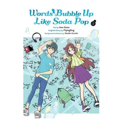 Words Bubble Up Like Soda Pop, Vol. 2 (Manga)