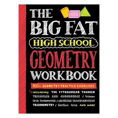 Big Fat High School Geometry Workbook - Publishing, Workman