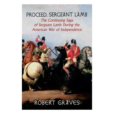 Proceed, Sergeant Lamb - Graves, Robert