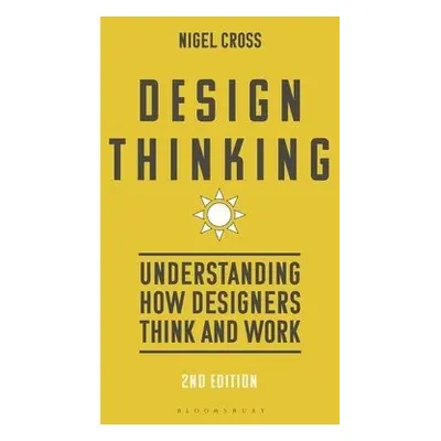 Design Thinking - Cross, Prof. Nigel