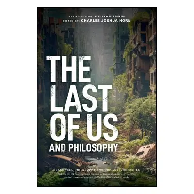 Last of Us and Philosophy