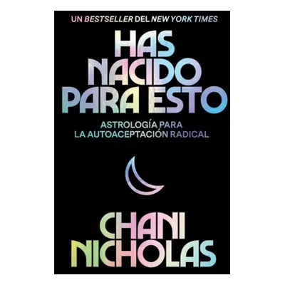 You Were Born for This \ Has nacido para esto (Spanish edition) - Nicholas, Chani