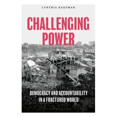 Challenging Power - Kaufman, Cynthia (De Anza College, USA)