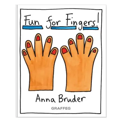 Fun for Fingers - Bruder, Anna