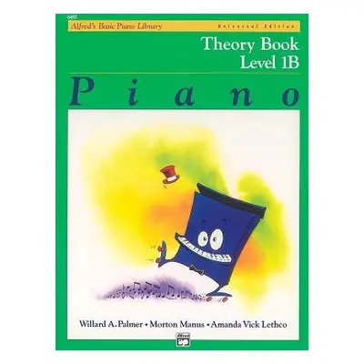 Alfred's Basic Piano Library Theory Book 1B - Palmer, Willard A a Manus, Morton a Lethco, Amanda