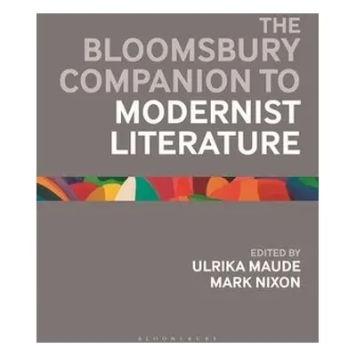 Bloomsbury Companion to Modernist Literature