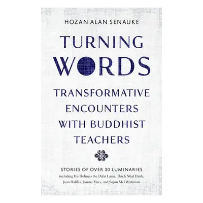 Turning Words - Senauke, Hozan Alan