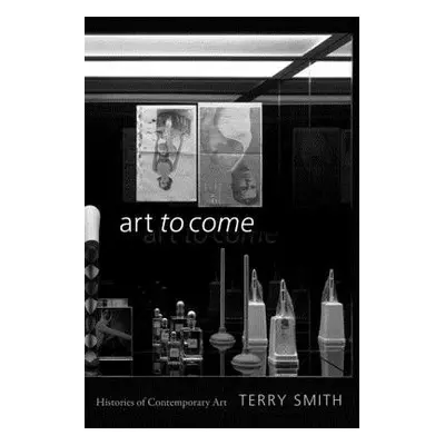 Art to Come - Smith, Terry