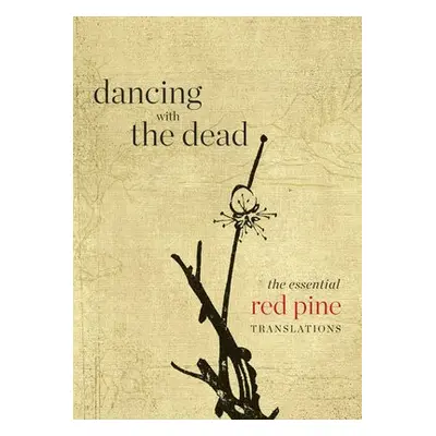 Dancing with the Dead - Pine, Red