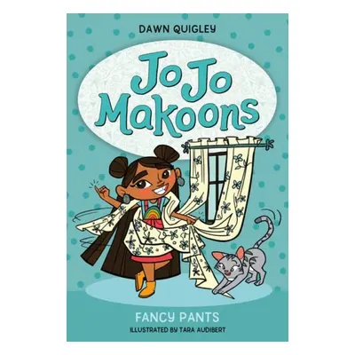 Jo Jo Makoons: Fancy Pants - Quigley, Dawn