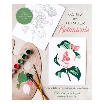 Paint-by-Number Botanicals - Guadagnolo, Catherine