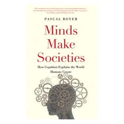 Minds Make Societies - Boyer, Pascal