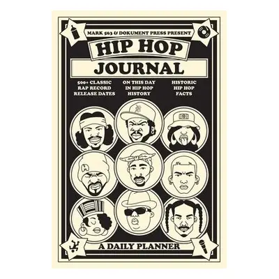 Hip Hop Journal: A Daily Planner - 563, Mark a Almqvist, Bjorn