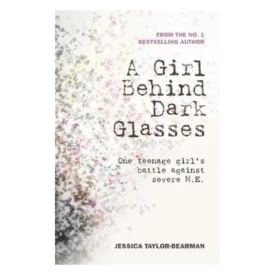 Girl Behind Dark Glasses - Taylor-Bearman, Jessica