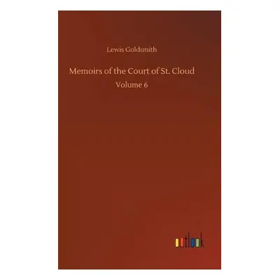 Memoirs of the Court of St. Cloud - Goldsmith, Lewis