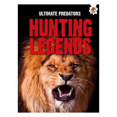 Ultimate Predators: Hunting Legends - Allan, John