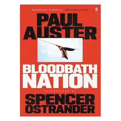 Bloodbath Nation - Auster, Paul a Ostrander, Spencer