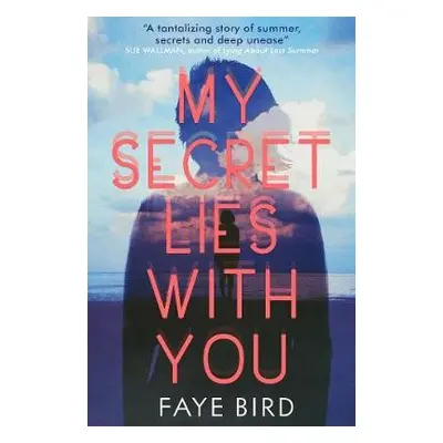 My Secret Lies with You - Bird, Faye