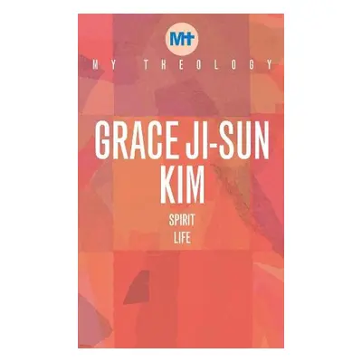 My Theology - Ji-Sun Kim, Grace