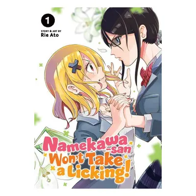 Namekawa-san Won't Take a Licking! Vol. 1 - Ato, Rie